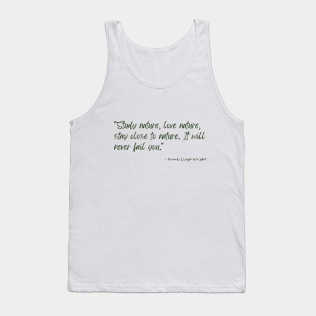 A Quote about Nature by Frank Lloyd Wright Tank Top by Poemit